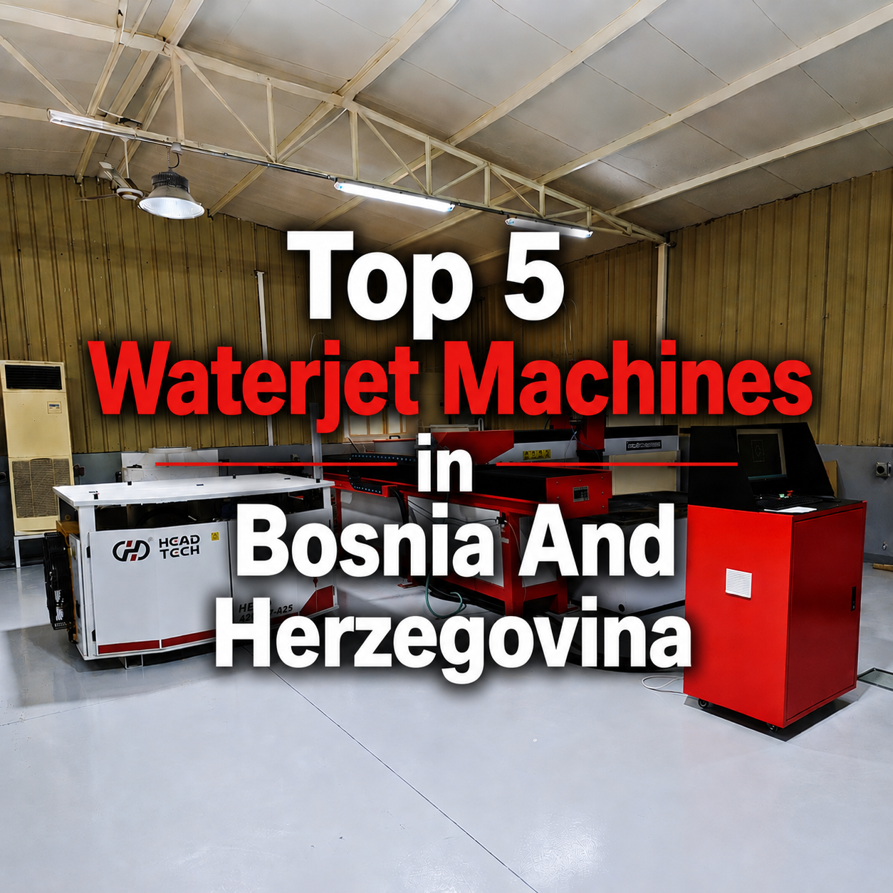 Top 5 Waterjet Machines in Bosnia And Herzegovina.png